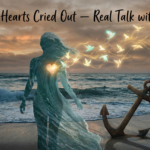 And Their Hearts Cried Out — Real Talk with Dr. Ross
